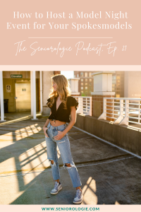 How To Host A Model Night Event: Tips for Senior Portrait Photographers to market their senior spokesmodel teams, shared on the Seniorologie Podcast