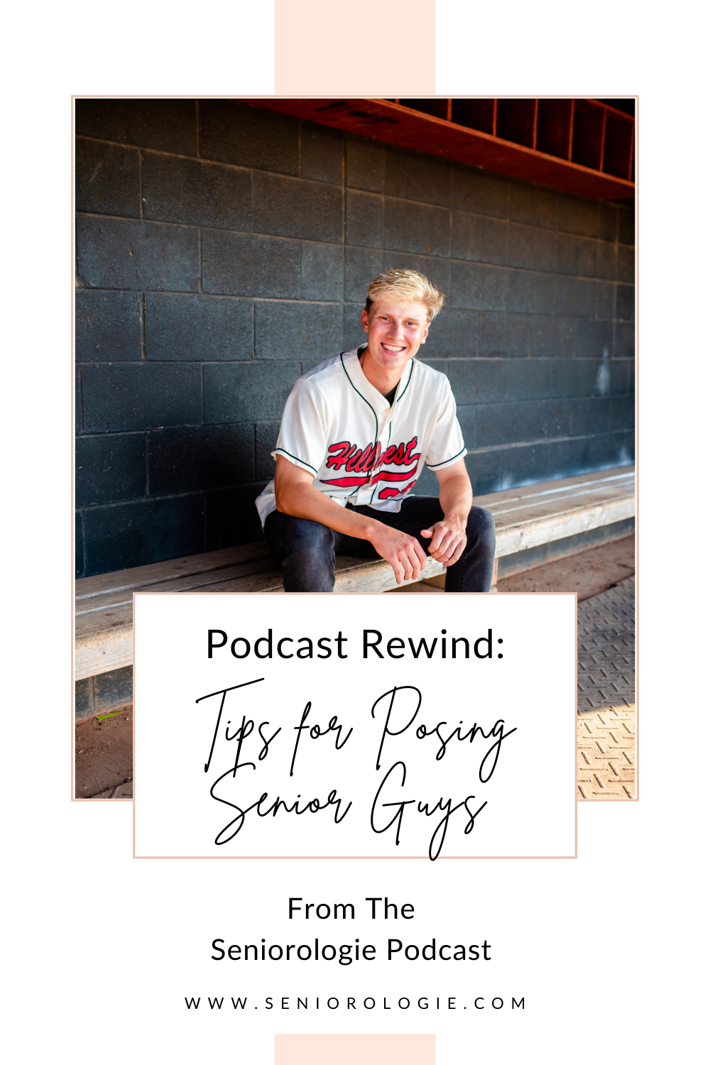 Tips for Posing Senior Guys: podcast rewind featuring tips for posing senior guys on the Seniorologie Podcast by Leslie Kerrigan