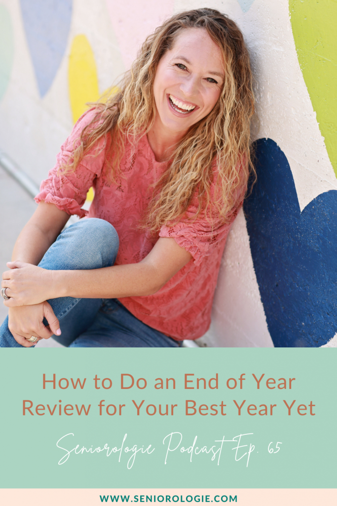 How to Do an End of Year Review: Your Best Year Yet Series shared on the Seniorologie Podcast for senior portrait photographers